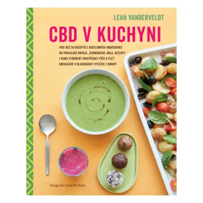 CBD v kuchyni - Leah Vanderveldt