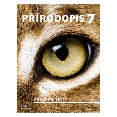 Přírodopis 7 - Živočichové - pracovní sešit - PhDr. Hana Mikulenková, Mgr. Daniel Ševčík, doc. P