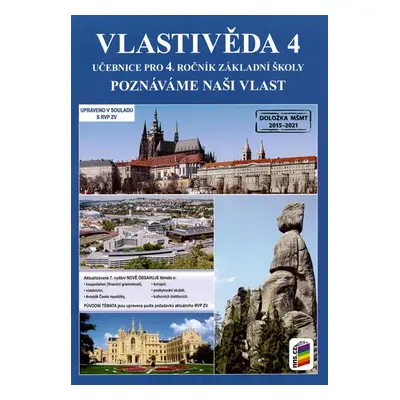 Vlastivěda 4 - Poznáváme naši vlast - učebnice pro 4.r. ZŠ - Štiková,Tabarková