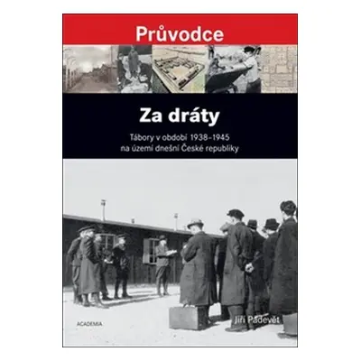 Za dráty - Jiří Padevět