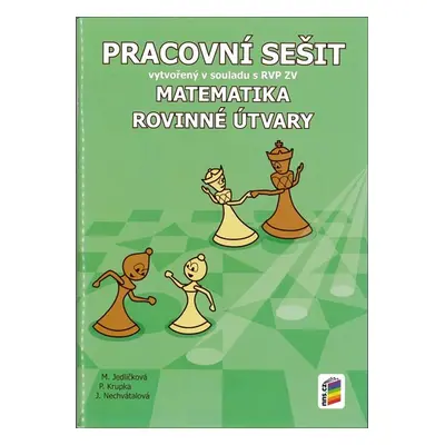 Matematika - Rovinné útvary - pracovní sešit - Jedličková M. a kolektiv