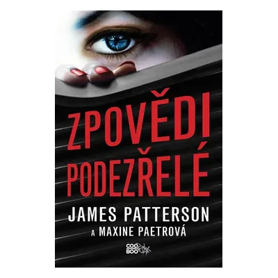 Zpovědi podezřelé - James Patterson