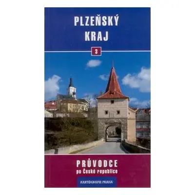 Plzeňský kraj - průvodce Kartografie č.3