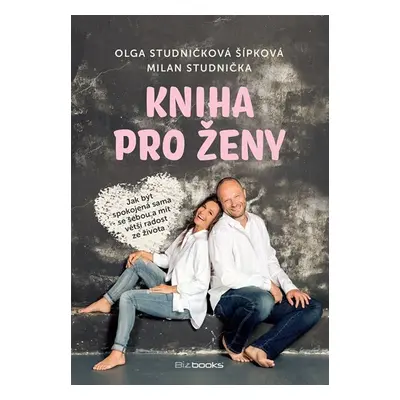 Kniha pro ženy - Milan Studnička, Olga Studničková Šípková