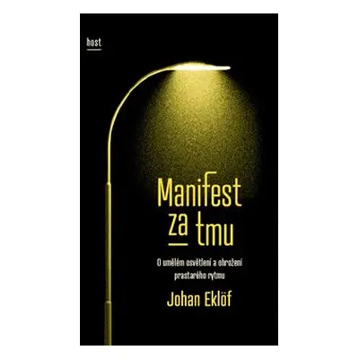 Manifest za tmu - Eklöf Johan