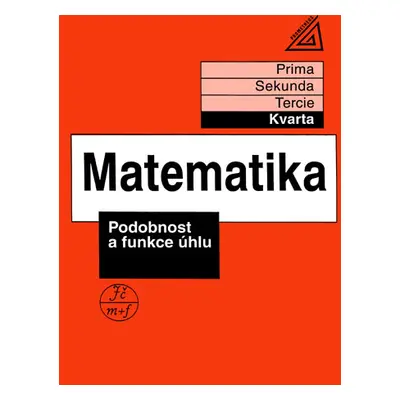 Matematika - Podobnost a funkce úhlu (kvarta) - Herman, CHrápavá