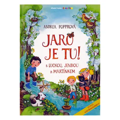 Jaro je tu! S Luckou, Jendou a Martínkem - Popprová Andrea