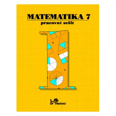 Matematika 7 - pracovní sešit 1. díl - prof. RNDr. Josef Molnár, CSc.; Mgr. Libor Lepík; RNDr. H