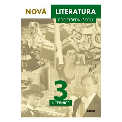 Nová literatura pro střední školy 3 - učebnice - Lukáš Borovička, Michal Čuřín, Erik Gilk