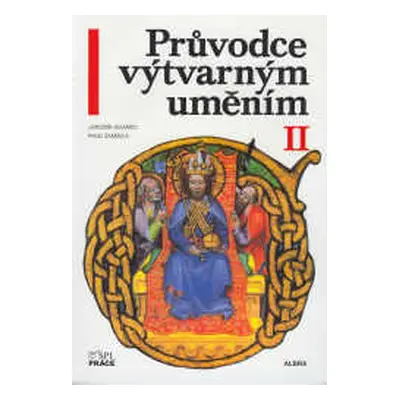 Průvodce výtvarným uměním 2 - Umění středověku - Adamec, Šamšula