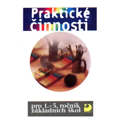 Praktické činnosti pro 1.-5.r. ZŠ - Kociánová L.