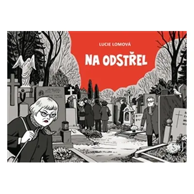 Na odstřel - Lucie Lomová