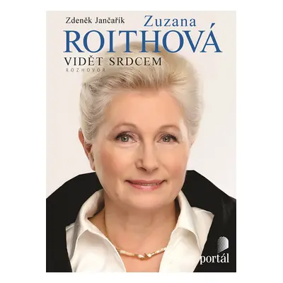 Roithová Zuzana - Vidět srdcem - Roithová Zuzana; Jančařík Zdeněk