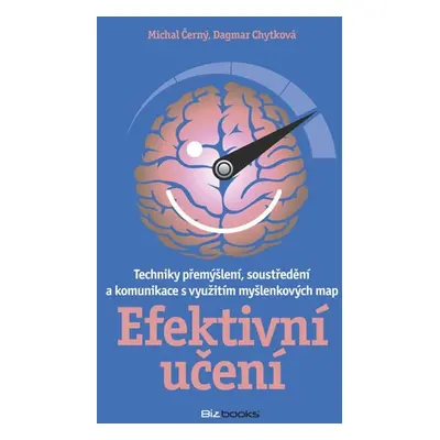 Efektivní učení - Michal Černý, Dagmar Chytková