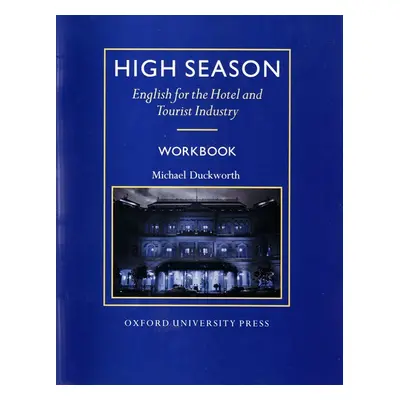 High Season - English for the Hotel - Workbook - Duckworth Michael