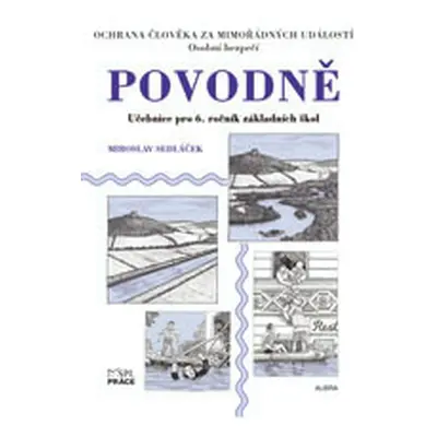 Ochrana člověka za mimořádných událostí 6.r. - Povodně - Sedláček M.