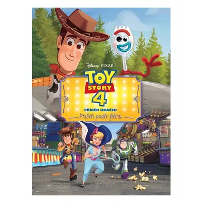 Toy Story 4: Příběh hraček - Příběh podle filmu - kolektiv