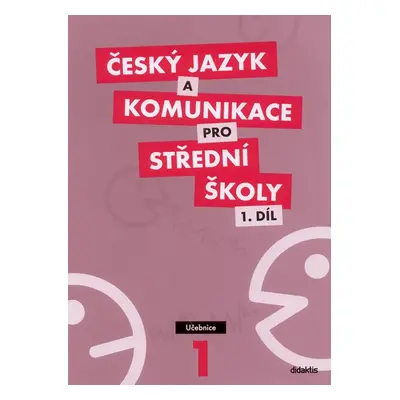 Český jazyk a komunikace pro SŠ 1. díl - učebnice - Adámková P. a kolektiv