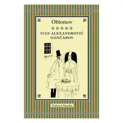 Oblomov - Gončarov Ivan Alexandrovič