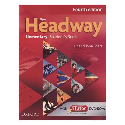 New Headway Fourth Edition Elementary Student's book - Liz and John Soars