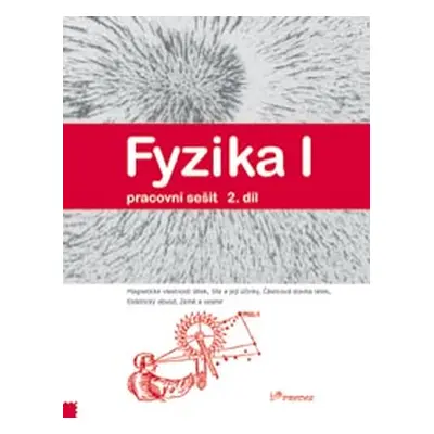 Fyzika I - 2.díl - pracovní sešit - Mgr. Jarmila Davidová; RNDr. Renata Holubová, CSc.; doc. RND