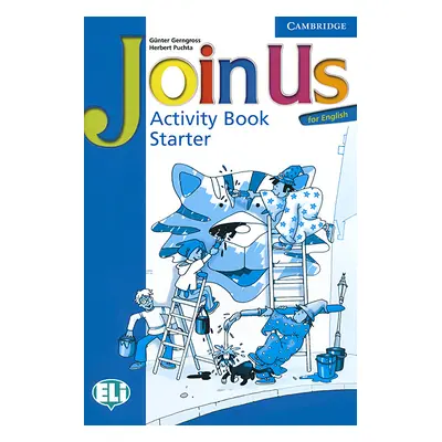 Join Us for English Starter Activity Book - Gerngross G.,Puchta H.