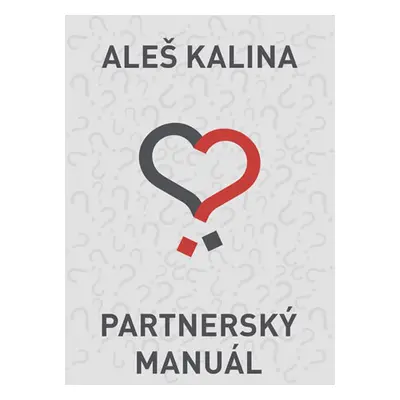 Partnerský manuál - Kalina Aleš