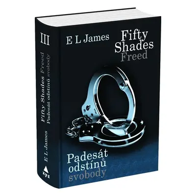 Fifty Shades Freed Padesát odstínů svobody - E L James