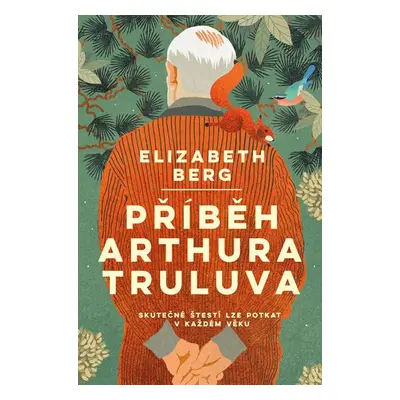 Příběh Arthura Truluva - Bergová Elizabeth