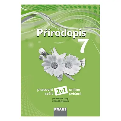 Přírodopis 7 nová generace 2v1 - hybridní pracovní sešit - Pelikánová I., Šimonová P., Čabradová