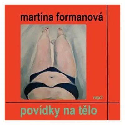 Povídky na tělo - CDmp3 - Formanová Martina