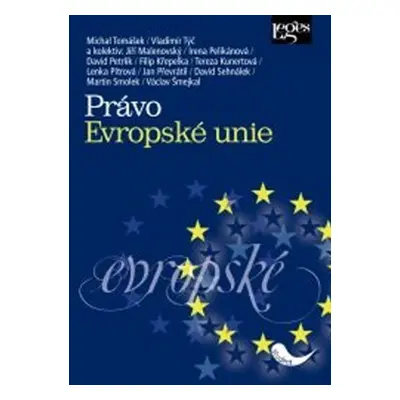 Právo Evropské unie - Michal Tomášek, Vladimír Týč a kolektiv