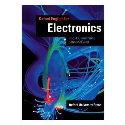 Oxford English for Electronics Students Book - Glendinning E., McEwan J.