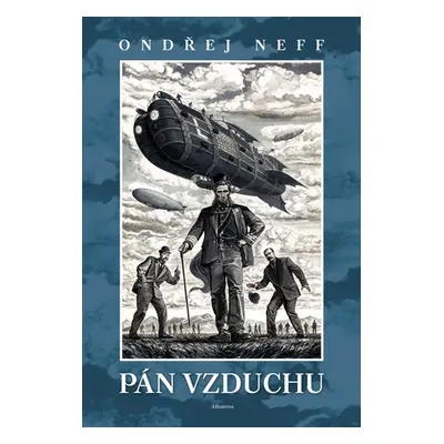 Pán vzduchu - Ondřej Neff, Milan Fibiger