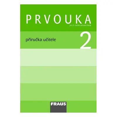 Prvouka 2 - příručka učitele - Dvořáková, Stará, Dvořák