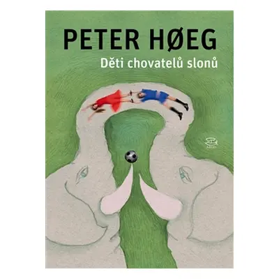 Děti chovatelů slonů - Hoeg Peter