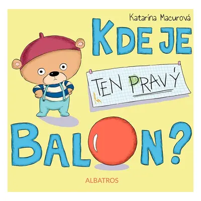 Kde je ten pravý balon? - Katarína Macurová