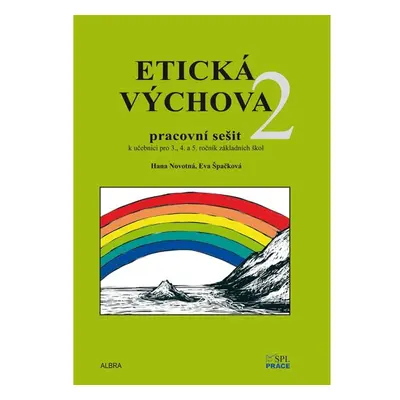 Etická výchova 2 - pracovní sešit pro 3. - 5.ročník ZŠ - Hana Novotná, Eva Špačková