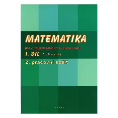 Matematika pro 2. stupeň ZŠ speciální, 2. pracovní sešit (pro 8. ročník) - Božena Blažková a Mgr