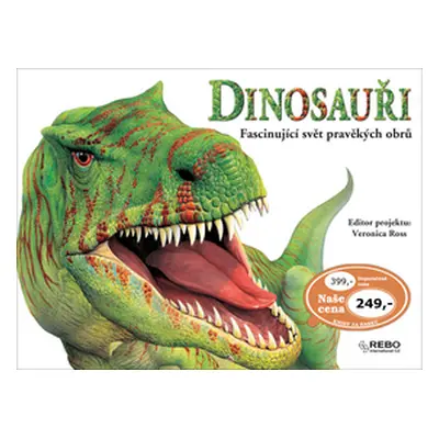 Dinosauři - Fascinující svět pravěkých obrů