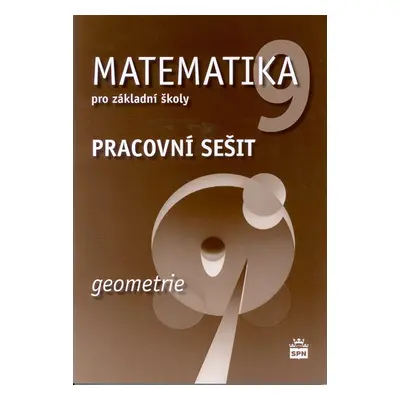 Matematika 9.r ZŠ, geometrie - pracovní sešit - Boušková J., Brzoňová M.