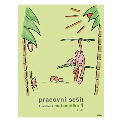 Pracovní sešit k Matematice pro 4. ročník, 1. díl - Blažková,Vaňurová,Matoušková