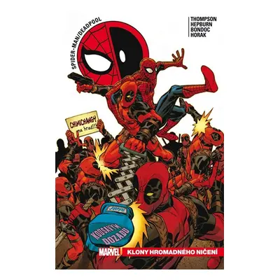 Spider-Man Deadpool 6 - Klony hromadného ničení - Thompson Robbie