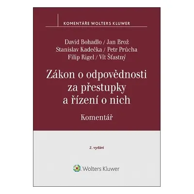 Zákon o odpovědnosti za přestupky a řízení o nich. Komentář - David Bohadlo, Jan Brož, Stanislav