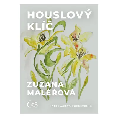 Houslový klíč (Rozhlasová probouzení) - Maléřová Zuzana