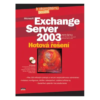 Exchange Server 2003 - hotová řešení + CD - Petr Šetka