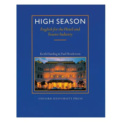 High Season - English for the Hotel - Students Book - Harding, Henderson