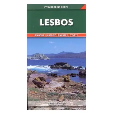 Lesbos - průvodce Freytag /Řecko/ - Frantová L.