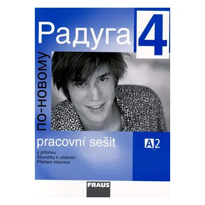 Raduga po-novomu 4 - pracovní sešit /A2/ - Jelínek S., Alexejeva F. L., Hříbková R.