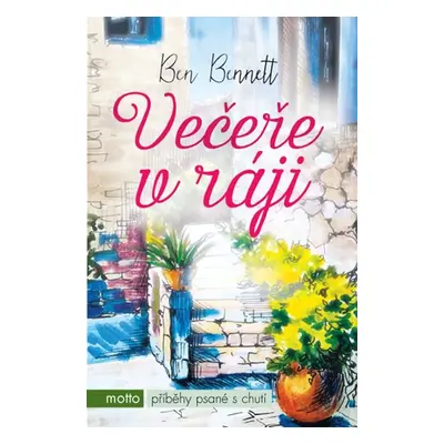 Večeře v ráji - Ben Bennett